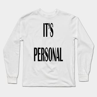 It's Personal Long Sleeve T-Shirt